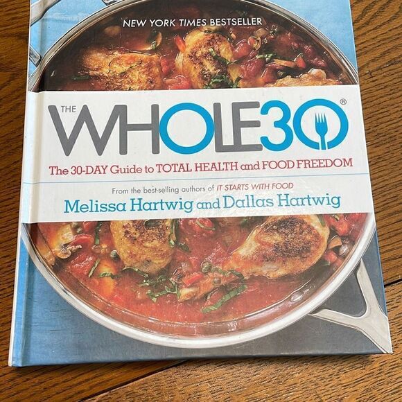 The Whole 30 The 30 Day Guide to Total Health and Food Freedom - Picture 1 of 13